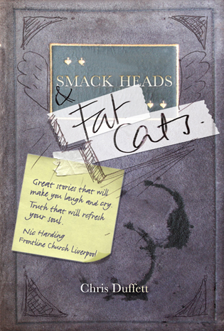 Smack Heads and Fat Cats by Chris Duffett