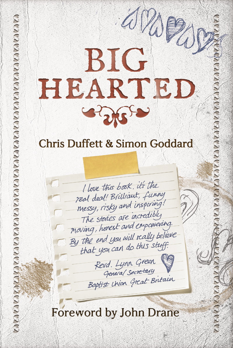 Big Hearted by Chris Duffett and Simon Goddard