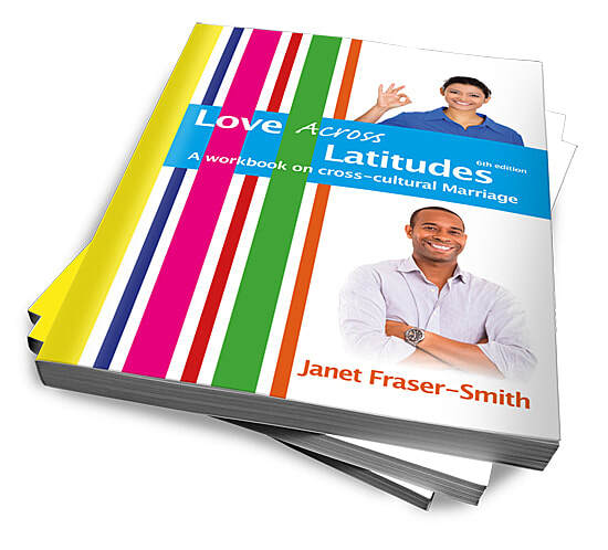 Love Across Latitudes: A Workbook on Cross-cultural Marriage